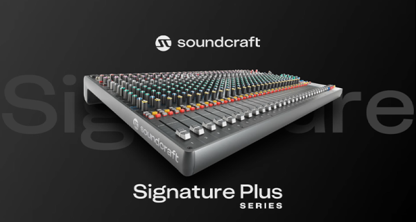 Soundcraft Signature+ Series